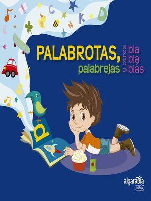 cover image of Palabrotas, palabrejas y otros blablablás